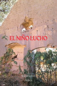 Cover image: EL NIÑO LUCHO 9781506553313