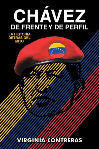 Cover image: CHÁVEZ DE FRENTE Y DE PERFIL 9781506553634