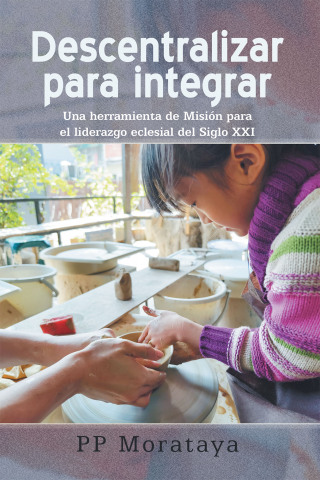 Imagen de portada: Descentralizar para integrar 9781506553818