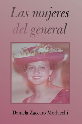 Cover image: Las mujeres del general 9781506554457