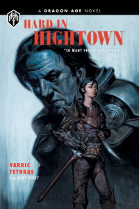 Cover image: Dragon Age: Hard in Hightown 9781506704043