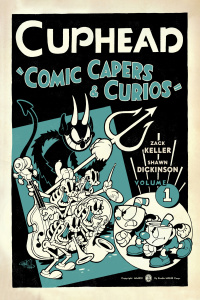 Cover image: Cuphead Volume 1: Comic Capers & Curios 9781506712482