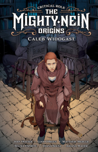 Cover image: Critical Role: The Mighty Nein Origins--Caleb Widogast 9781506723747