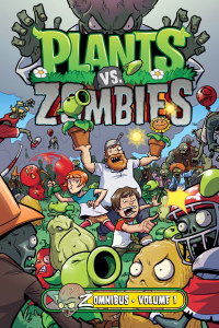 Cover image: Plants vs. Zombies Zomnibus Volume 1 9781506728209