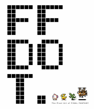 Cover image: FF DOT: The Pixel Art of Final Fantasy 9781506713526