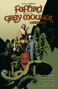 Cover image: Fafhrd and the Gray Mouser Omnibus 9781506736549
