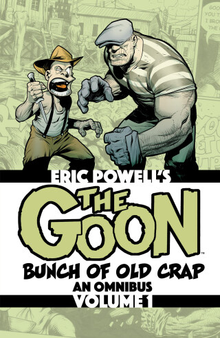 Cover image: The Goon: Bunch of Old Crap Omnibus Volume 1 9781506746876
