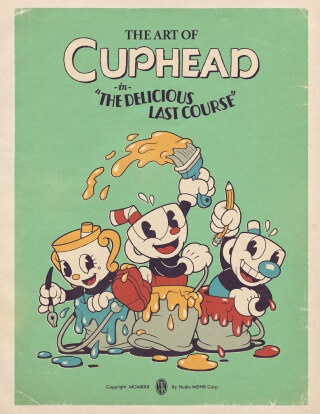 Cover image: The Art of Cuphead: The Delicious Last Course 9781506747378