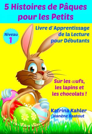 Cover image: 5 Histoires de Pâques pour les Petits. 9781507106280