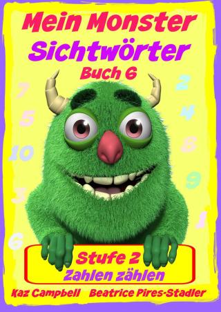 Immagine di copertina: Mein Monster – Sichtwörter - Stufe 2 - Buch 6: Zahlen zählen