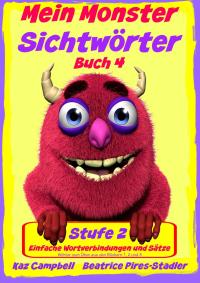 Immagine di copertina: Mein Monster - Sichtwörter - Stufe 2 Buch 4 - Wortverbindungen & einfache Sätze