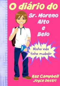 Cover image: O diário do Sr. Moreno, Alto e Belo 9781507107843