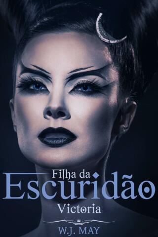Cover image: Victoria, a filha da Escuridão 9781507132975