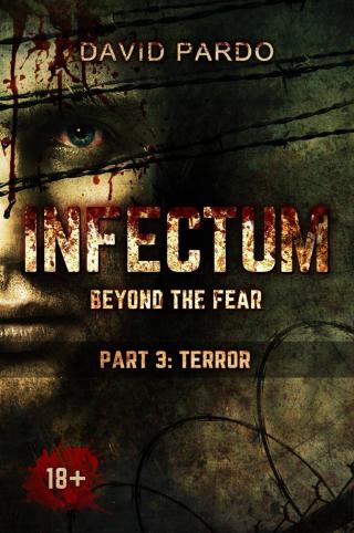 Cover image: Infectum (Part III: Terror) 9781507138601
