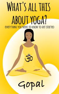 صورة الغلاف: What’s All This About Yoga? 9781507149607