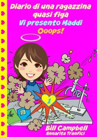 Immagine di copertina: Diario di una ragazzina quasi figa - Vi presento Maddi. Ooops! 9781507150955