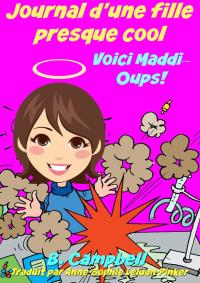 Cover image: Journal d'une fille presque cool Voici Maddi Oups! 9781507155028