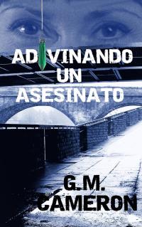 Cover image: Adivinando un Asesinato (suspenso romántico, Andromeda:1) 9781507156063