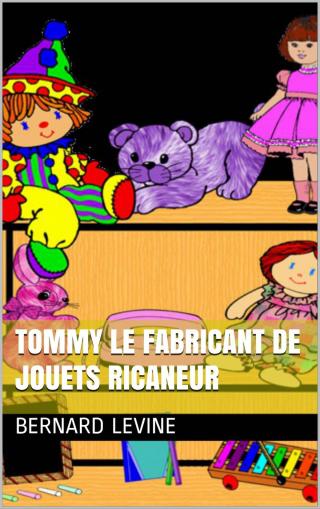 Cover image: Tommy le fabricant de jouets ricaneur 9781507166048