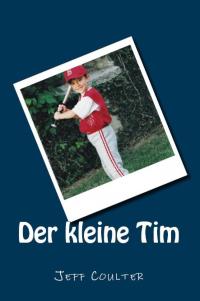表紙画像: Der kleine Tim 9781507179079