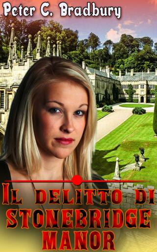 Cover image: Il delitto di Stonebridge Manor 9781507184295
