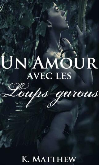 Cover image: Un amour avec les loups-garous 9781507184547