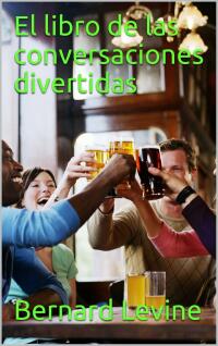 Cover image: El libro de las conversaciones divertidas 9781507185728