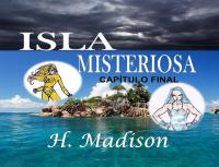 Omslagafbeelding: Isla Misteriosa: Capítulo Final 9781507186084