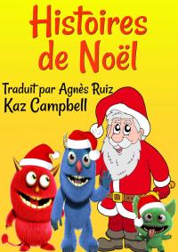 Titelbild: Histoires de Noël 9781507191910