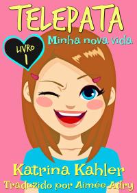 Immagine di copertina: Telepata - Livro 1: Minha nova vida 9781507198001