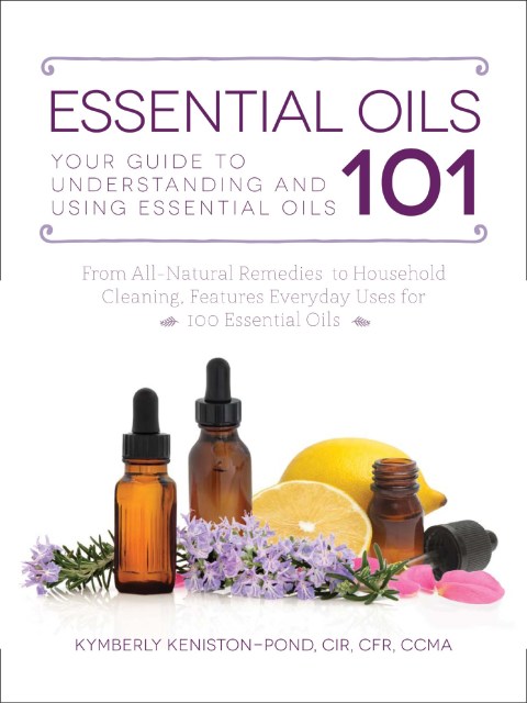 Essential Oils 101: Your Guide to Understanding and Using Essential Oils - FULL INSTANT DOWNLOAD | PDF DOCX EPUB