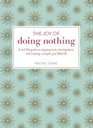 Cover image: The Joy of Doing Nothing 9781507204955