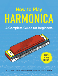 Cover image: How to Play Harmonica 9781507206645