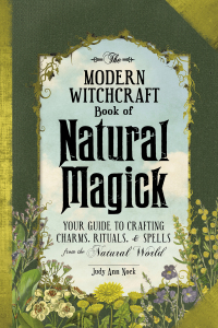 Cover image: The Modern Witchcraft Book of Natural Magick 9781507207208