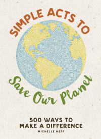 Cover image: Simple Acts to Save Our Planet 9781507207277