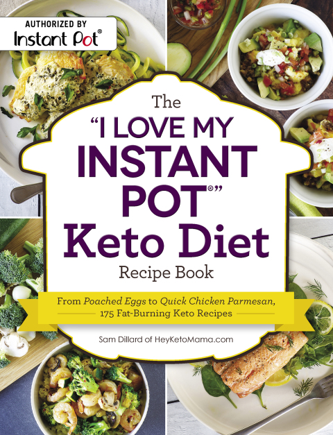 The "I Love My Instant Pot®" Keto Diet Recipe Book: From Poached Eggs to Quick Chicken Parmesan, 175 Fat-Burning Keto Recipes - FULL INSTANT DOWNLOAD | PDF DOCX EPUB