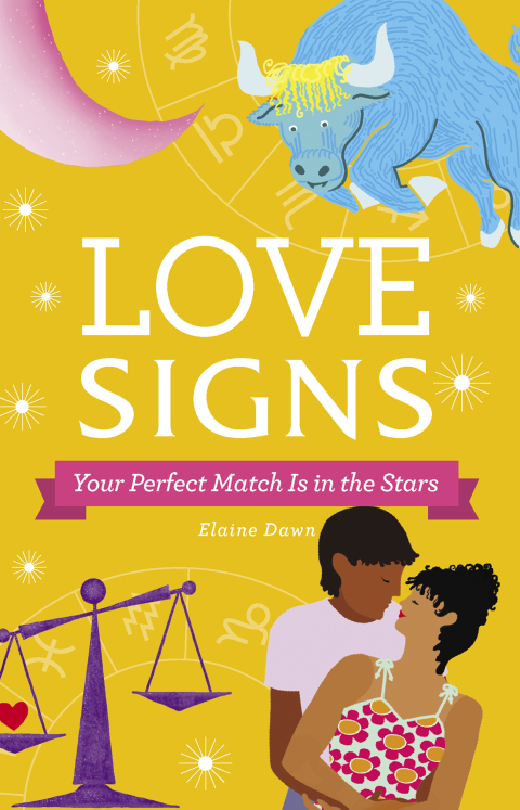 Love Signs: Your Perfect Match Is in the Stars - FULL INSTANT DOWNLOAD | PDF DOCX EPUB