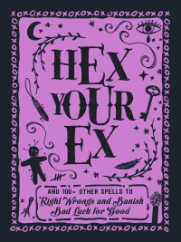 Cover image: Hex Your Ex 9781507209967