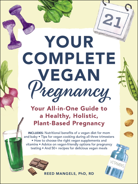 Your Complete Vegan Pregnancy: Your All-in-One Guide to a Healthy, Holistic, Plant-Based Pregnancy - FULL INSTANT DOWNLOAD | PDF DOCX EPUB
