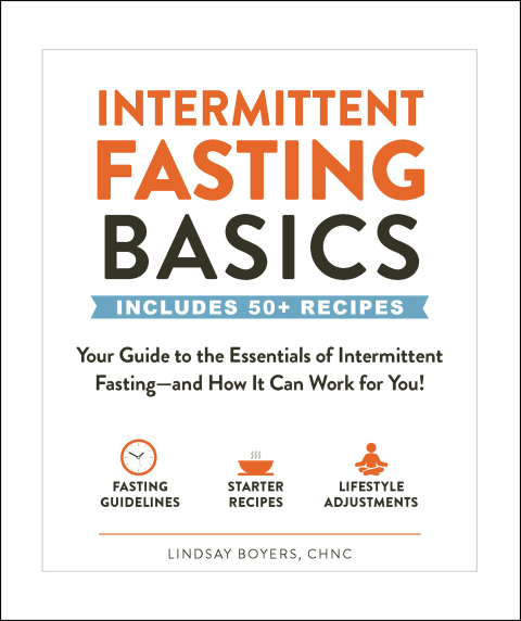 Intermittent Fasting Basics: Your Guide to the Essentials of Intermittent Fasting--and How It Can Work for You! - FULL INSTANT DOWNLOAD | PDF DOCX EPUB