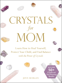 Cover image: Crystals for Mom 9781507211304