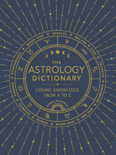 The Astrology Dictionary: Cosmic Knowledge from A to Z - FULL INSTANT DOWNLOAD | PDF DOCX EPUB