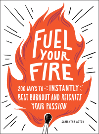 Cover image: Fuel Your Fire 9781507212608