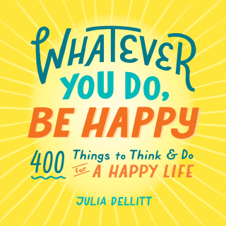 Cover image: Whatever You Do, Be Happy 9781507213476