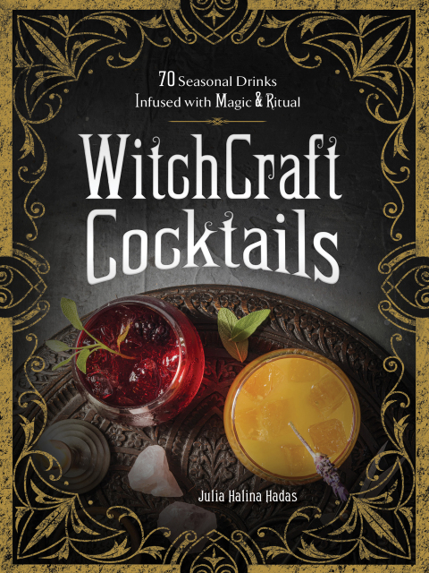 WitchCraft Cocktails: 70 Seasonal Drinks Infused with Magic & Ritual - FULL INSTANT DOWNLOAD | PDF DOCX EPUB