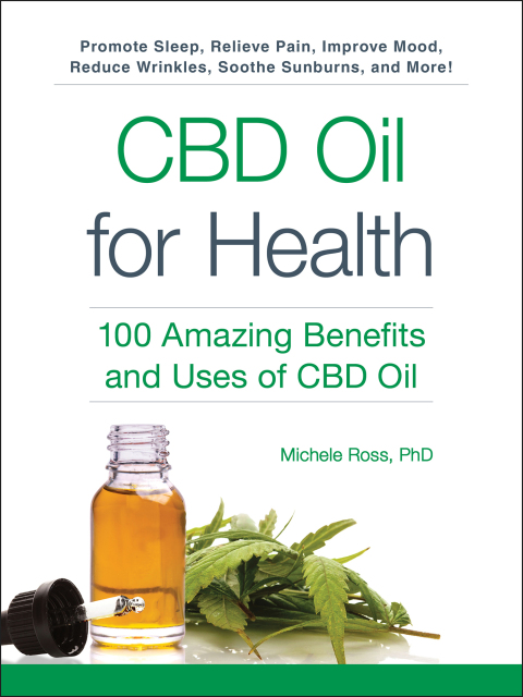 CBD Oil for Health: 100 Amazing Benefits and Uses of CBD Oil - FULL INSTANT DOWNLOAD | PDF DOCX EPUB