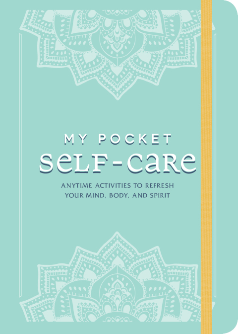My Pocket Self-Care : Anytime Activities to Refresh Your Mind, Body, and Spirit - FULL INSTANT DOWNLOAD | PDF DOCX EPUB