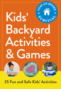 Cover image: Kids' Backyard Activities & Games