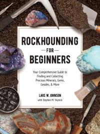 Cover image: Rockhounding for Beginners 9781507215272