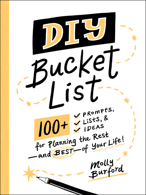 DIY Bucket List : 100+ Prompts, Lists, & Ideas for Planning the Rest—and Best—of Your Life! - FULL INSTANT DOWNLOAD | PDF DOCX EPUB